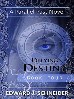 cover image of Defying Destiny (Parallel Past Series) Book 4